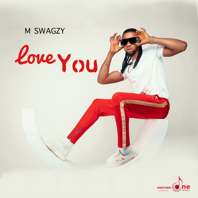M SWAGZY - 'Love You' [Ringtone]