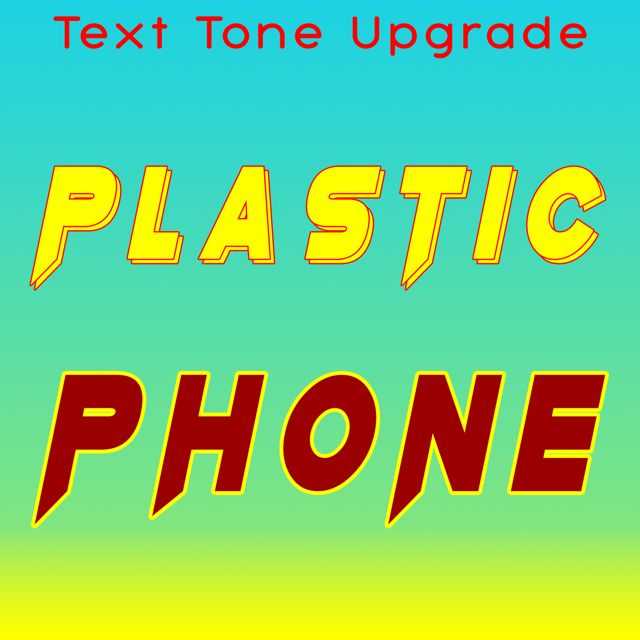 Text Tone Upgrade - 'Plastic Phone' [Ringtone]