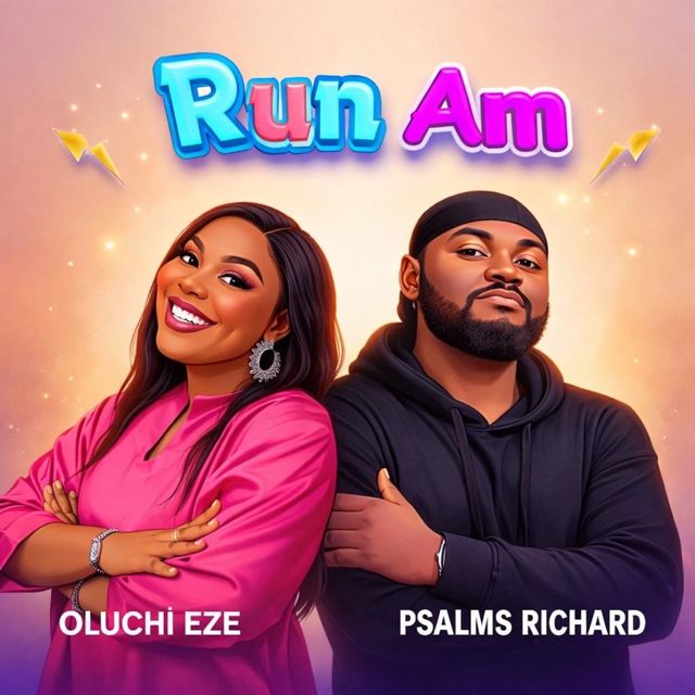 Psalms Richard - 'Run Am (feat. Oluchi Eze)' [Ringtone]