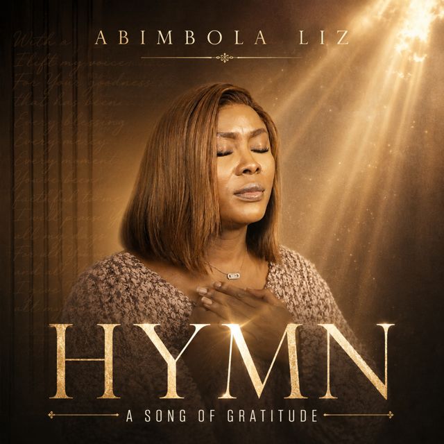 Abimbola Liz - 'HYMN (A SONG OF GRATITUDE)' [Ringtone]