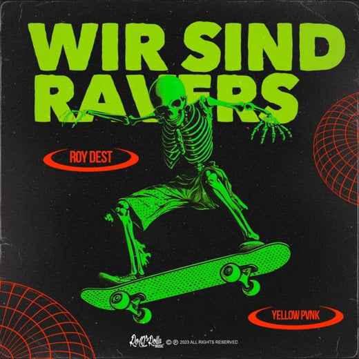 Roy Dest - 'Wir Sind Ravers (feat. Yellow Pvnk)' [Ringtone]