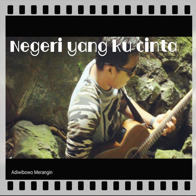 Adiwibowo Merangin - 'Negeri yang kucinta' [Ringtone]