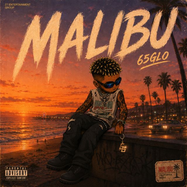 65 GLO - 'MALIBU' [Ringtone]