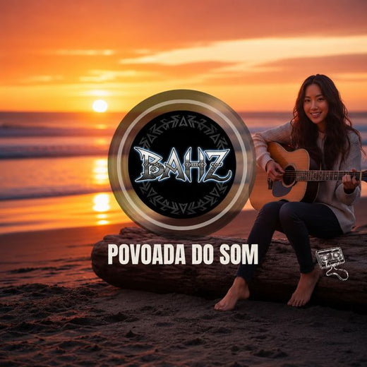 BAHZ - 'Povoada de Som' [Ringtone]