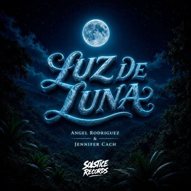 Ángel Rodríguez - 'Luz De Luna (Original Mix) (feat. Jennifer Cach)' [Ringtone]