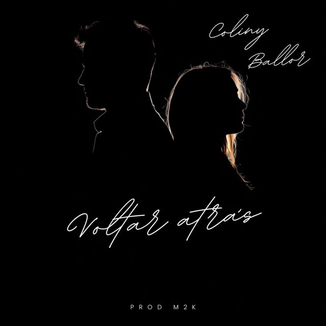 Coliny - 'Voltar Atrás (feat. BALLOR & M2K)' [Ringtone]