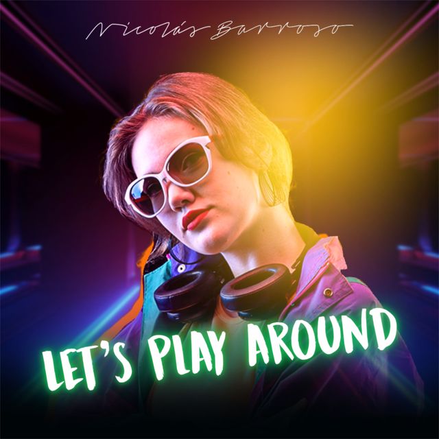 Nicolás Barroso - 'Let's play around' [Ringtone]