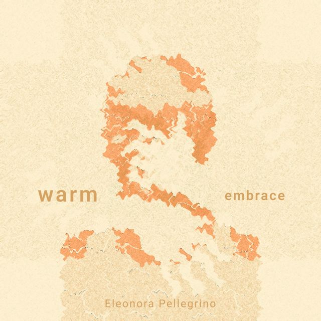 Eleonora Pellegrino - 'Warm Embrace' [Ringtone]