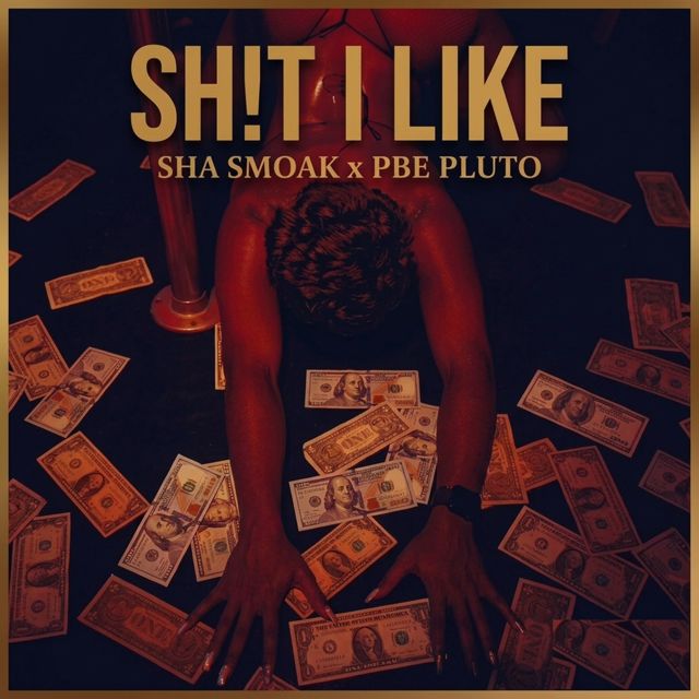 SHA SMOAK - 'SH!T I LIKE (feat. PBE PLUTO)' [Ringtone]