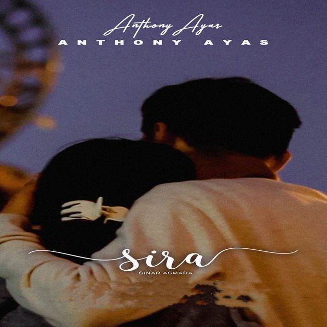 Anthony Ayas - 'SIRA (Sinar Asmara)' [Ringtone]