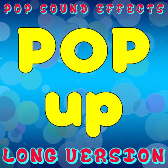 Pop Sound Effects - 'Pop Up (Long Version)' [Ringtone]