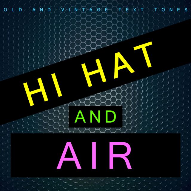 Old - 'Hi Hat And Air (Text Tone) (feat. Vintage Text Tones)' [Ringtone]