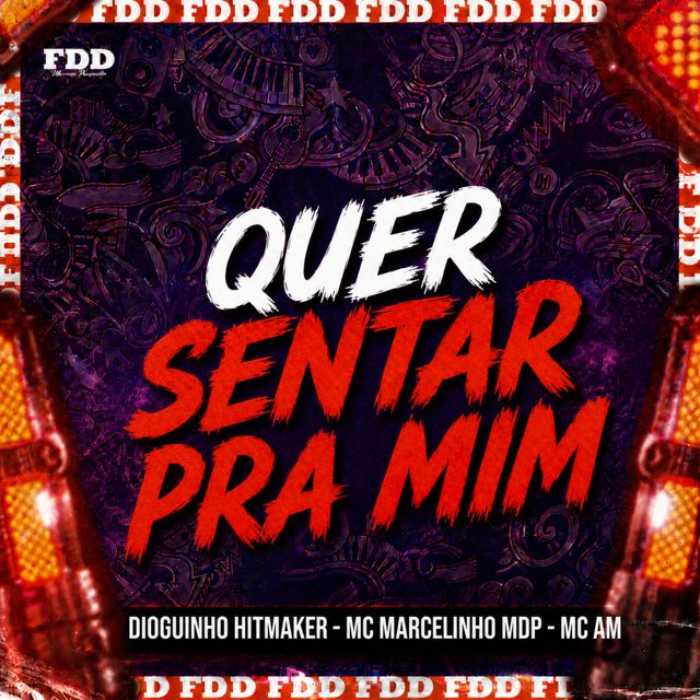 FDD Marcone - 'Quer Sentar Pra Mim (feat. Dioguinho Hitmaker & Mc Marcelinho MDP & MC AM)' [Ringtone]