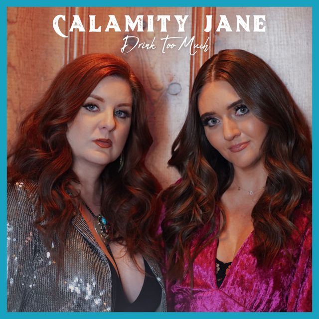 Calamity Jane - 'Drink Too Much' [Ringtone]