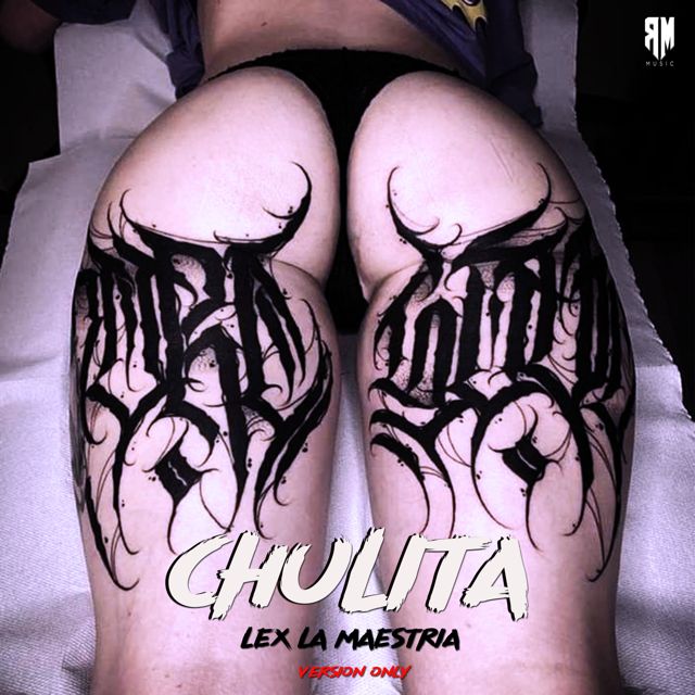 Lex la Maestria - 'Chulita (Only)' [Ringtone]