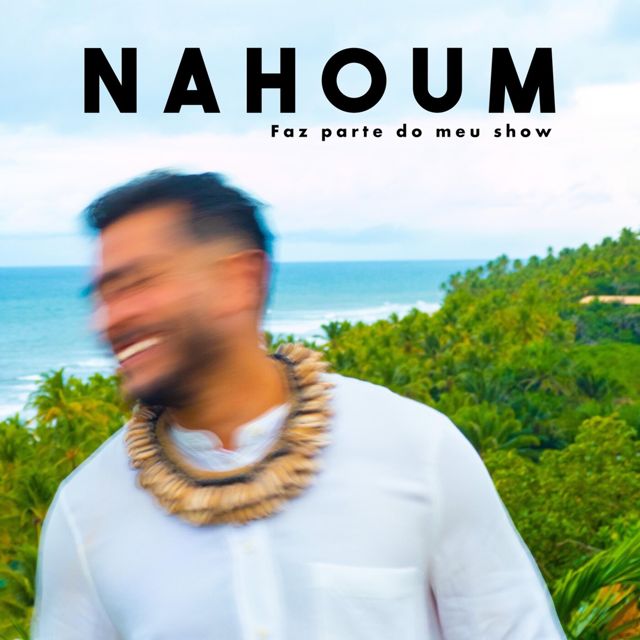 Nahoum - 'Faz Parte Do Meu Show' [Ringtone]