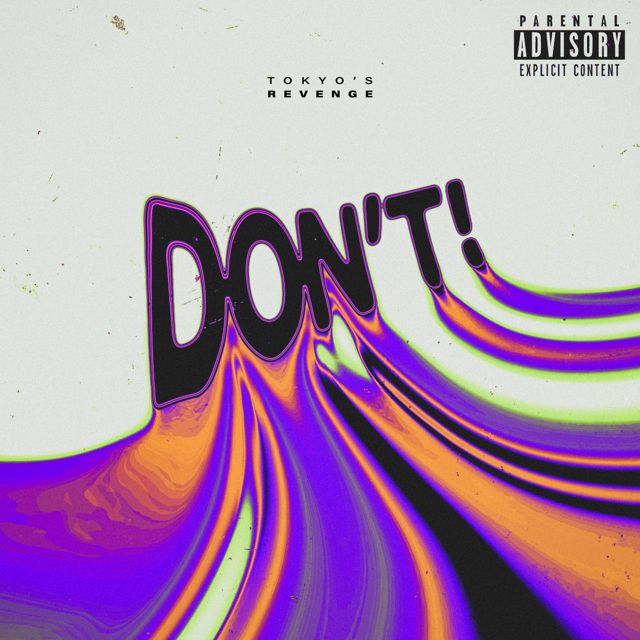 Tokyo'S Revenge - 'DON'T!' [Ringtone]