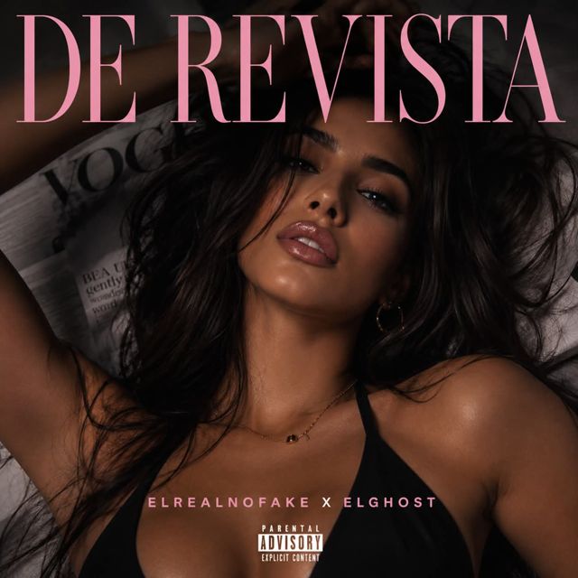 elrealnofake - 'DE REVISTA (feat. elghost)' [Ringtone]