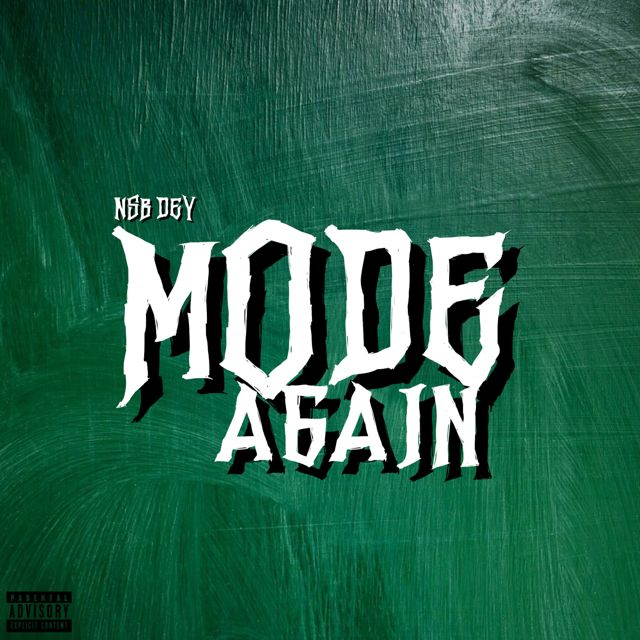 Nsb Dey - 'Mode Again' [Ringtone]