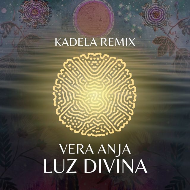 Vera Anja - 'Luz Divina (Kadela Remix) (feat. Kadela)' [Ringtone]