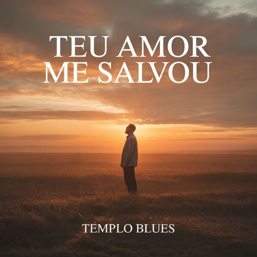 Templo Blues - 'Teu amor me salvou' [Ringtone]
