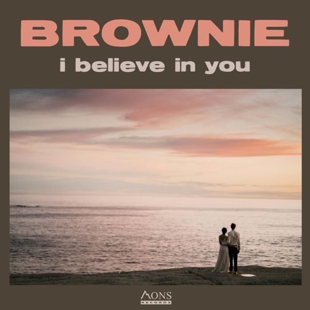 BROWNIE - 'i believe in you' [Ringtone]
