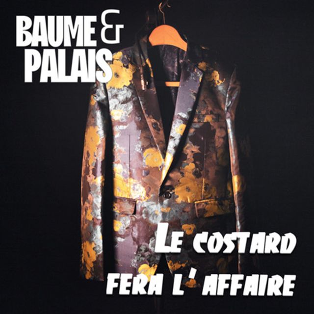 Baume - 'Le costard fera l’affaire (feat. Palais)' [Ringtone]