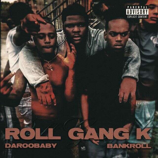 Daroobaby - 'Roll Gang K (feat. Bankroll)' [Ringtone]