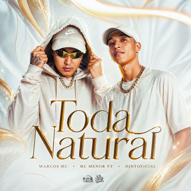 Marcos Mc - 'Toda Natural (feat. MC MENOR VT & DJNTOFICIAL)' [Ringtone]