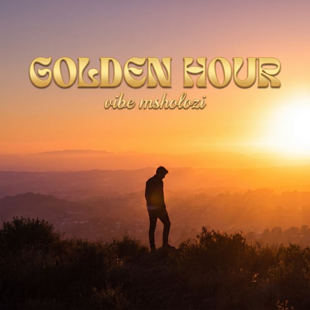 Vibe Msholozi - 'GOLDERN HOUR' [Ringtone]
