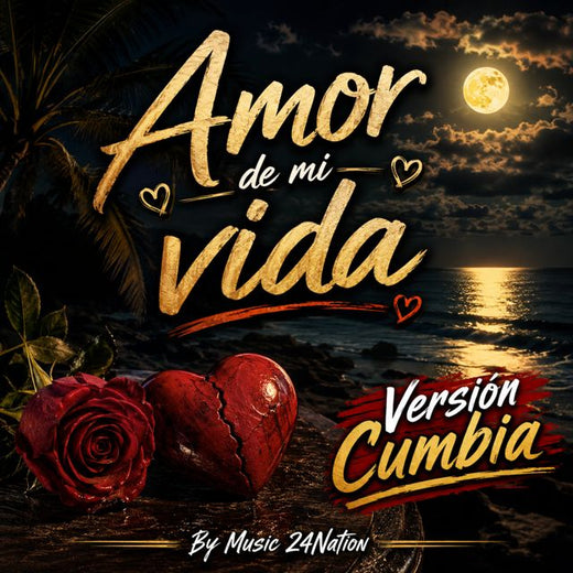 Music 24Nation - 'Amor de mi vida (Cumbia)' [Ringtone]