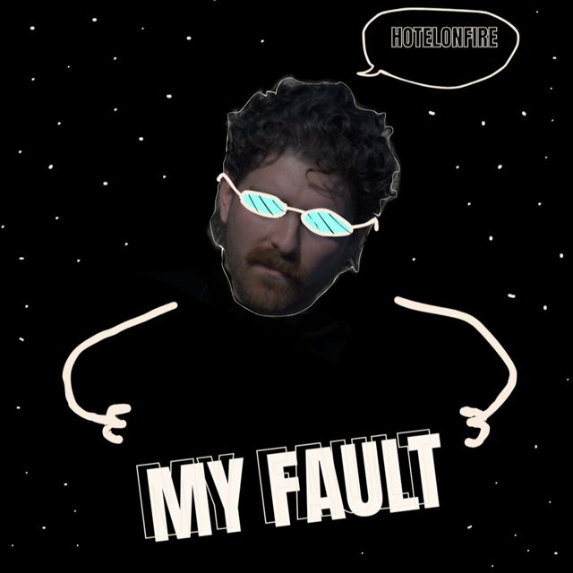 Hotelonfire - 'My Fault' [Ringtone]