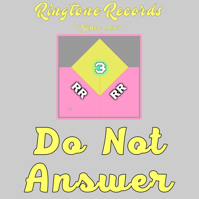 RR Collective - 'Do Not Answer (Female Computer)' [Ringtone]