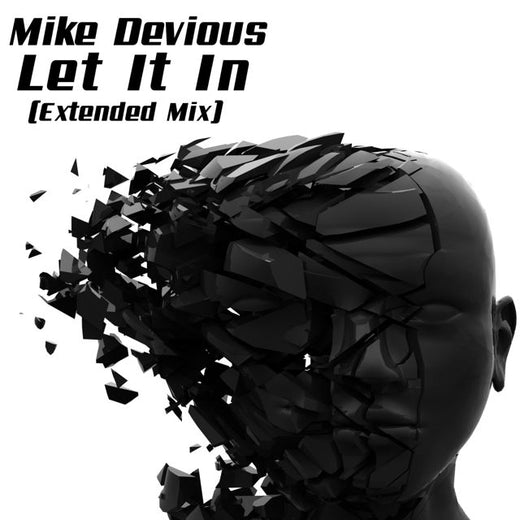 Mike Devious - 'Let It In (Extended Mix)' [Ringtone]