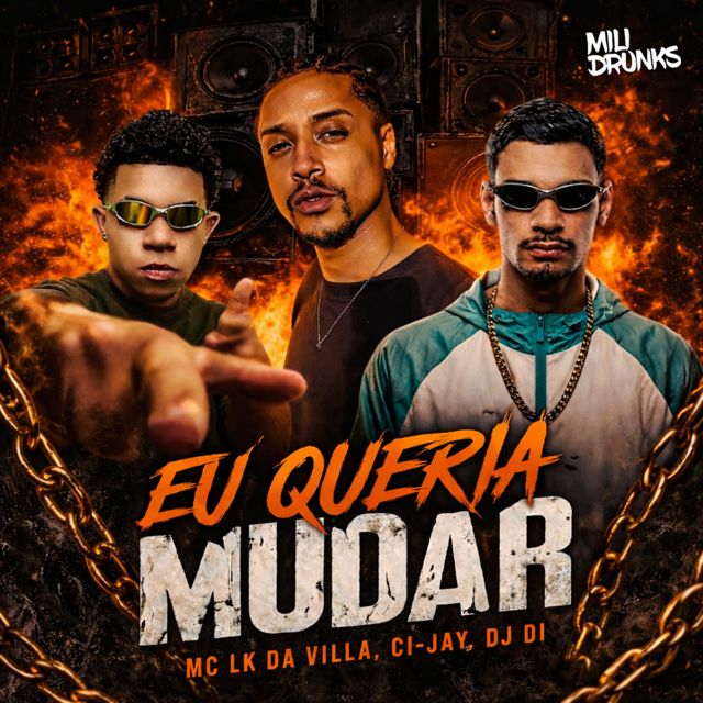 Ci-Jay - 'Eu Queria Mudar (feat. MC LK da Villa & Dj Di & MiliDrunks)' [Ringtone]