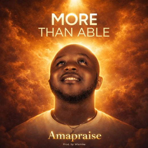 AMAPRAISE - 'More Than Able' [Ringtone]
