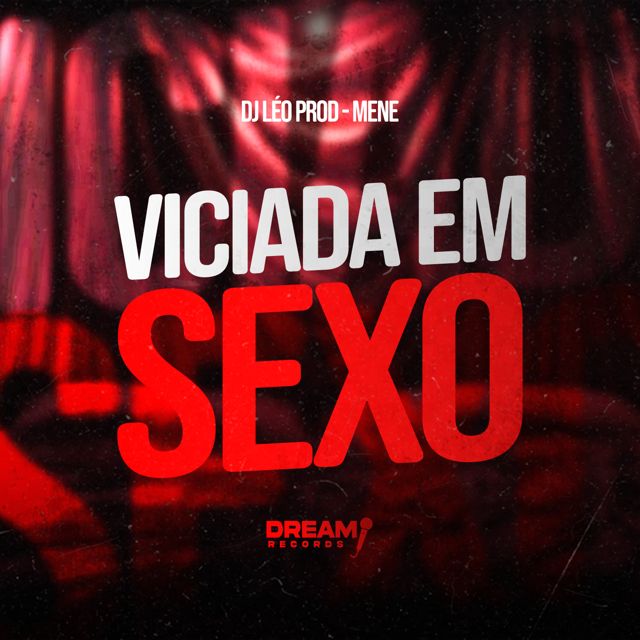 Dj Leo Prod - 'Viciada em sexo (feat. Mene)' [Ringtone]