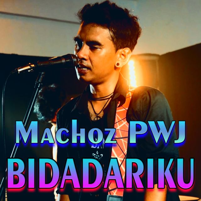 Machoz PWJ - 'Bidadariku' [Ringtone]