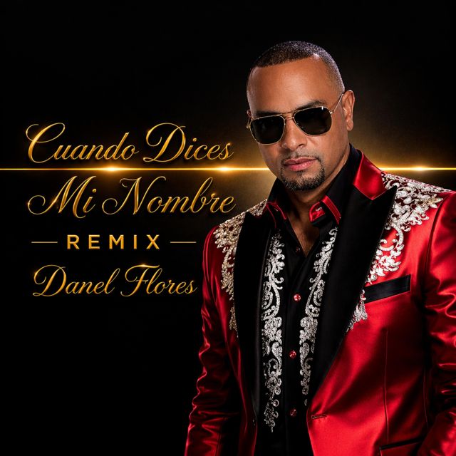 Danel Flores - 'Cuando Dices Mi Nombre (Remix)' [Ringtone]