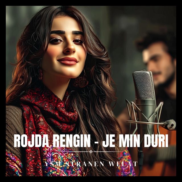 YSM Stranen Welat - 'ROJDA RENGIN - JE MIN DURI' [Ringtone]
