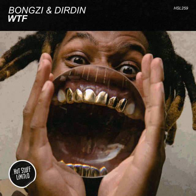 Bongzi - 'WTF (feat. Dirdin)' [Ringtone]