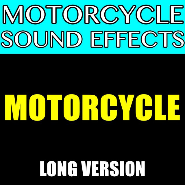 Motorcycle Sound Effects - 'Motorcycle Long Version (Text Tone)' [Ringtone]