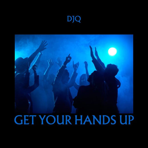 DJQ - 'Get Your Hands Up' [Ringtone]