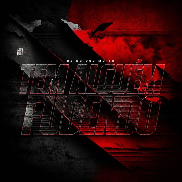 DJ GS 062 - 'Tem Alguém Fudendo (feat. MC TH)' [Ringtone]