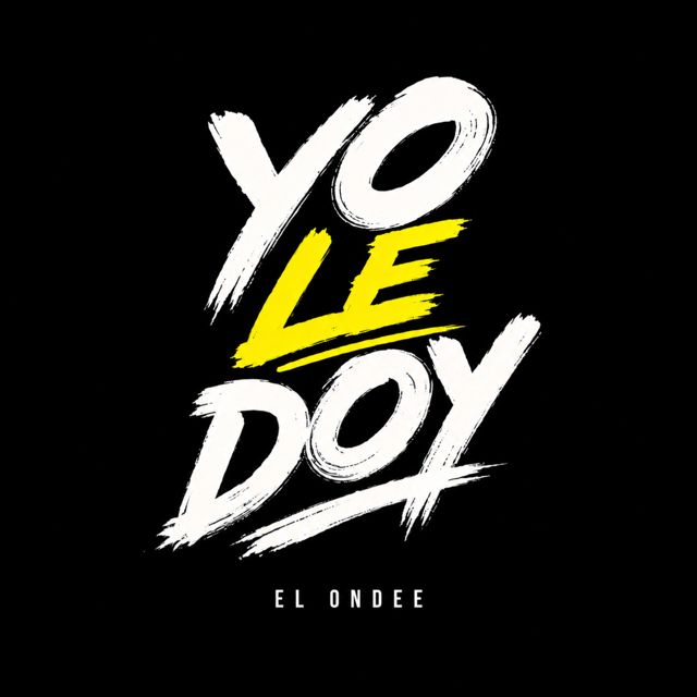 El Ondee - 'YO LE DOY' [Ringtone]