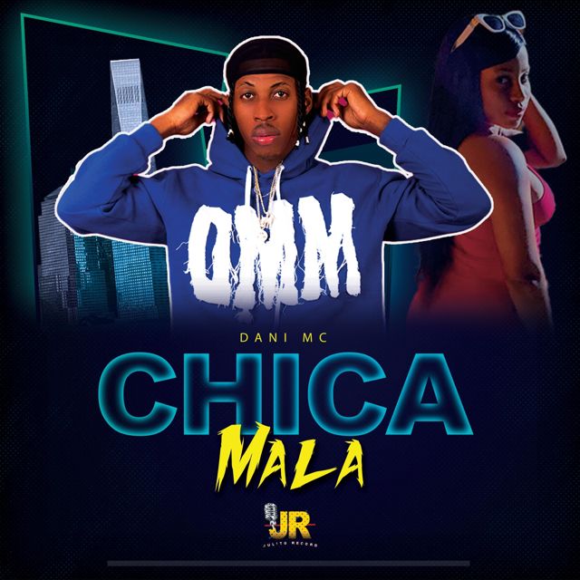 Dani MC - 'Chica Mala' [Ringtone]