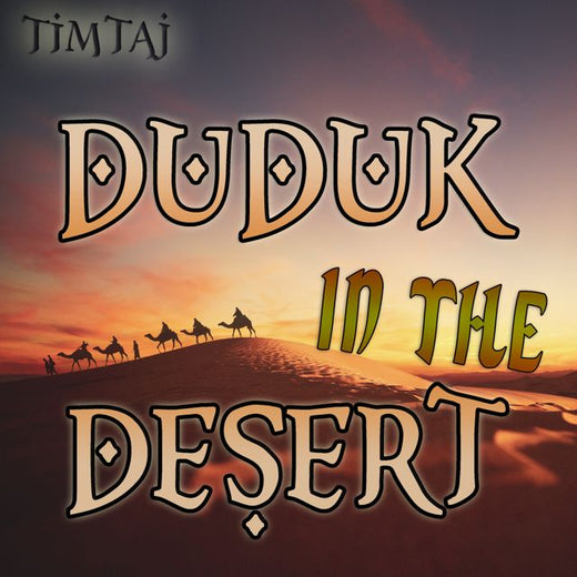 TimTaj - 'Duduk in the Desert' [Ringtone]