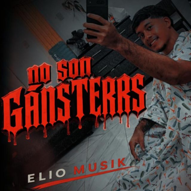 ELIO MUSIK - 'no son gánsterrs' [Ringtone]