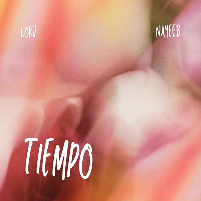 L0KJ - 'Tiempo (feat. Nayeeb)' [Ringtone]