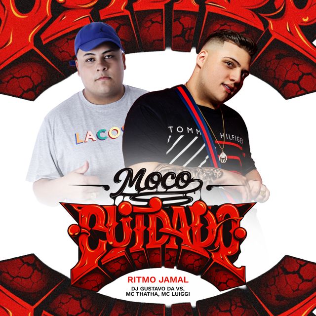 DJ Gustavo da VS - 'Moço Cuidado - Ritmo Jamal (feat. MC Thata & MC LUIGGI)' [Ringtone]